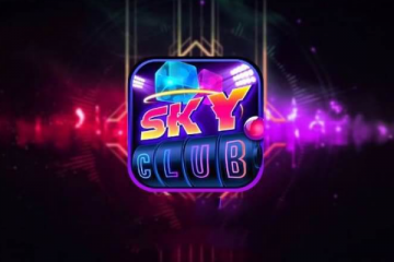 Sky Club – Cổng Game Giao Lưu Giải Trí Uy Tín